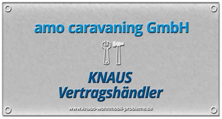 amo caravaning GmbH – Probleme und schlechte Erfahrungen