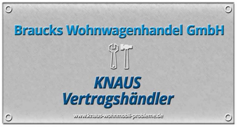 Braucks Wohnwagenhandel GmbH – Probleme und schlechte Erfahrungen