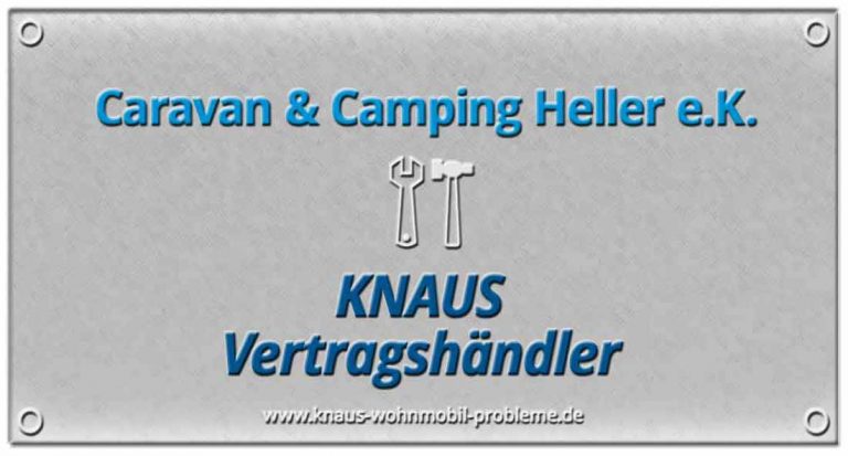 Caravan & Camping Heller e.K. – Probleme und schlechte Erfahrungen