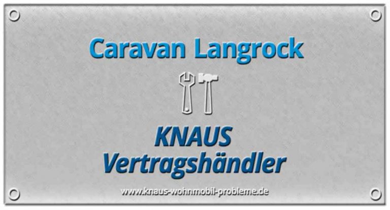 Caravan Langrock – Probleme und schlechte Erfahrungen